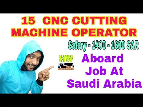 Cnc machine operator jobs in Saudi Arabia 